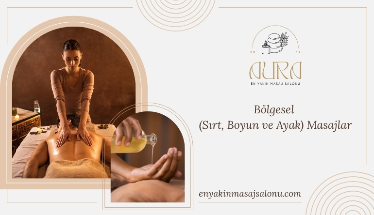 Bölgesel Sırt, Boyun ve Ayak Masajlar